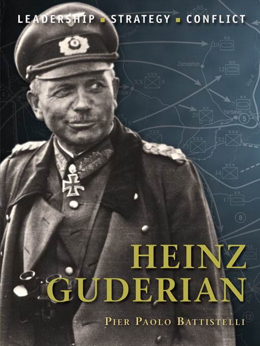 Title details for Heinz Guderian by Pier Paolo Battistelli - Available